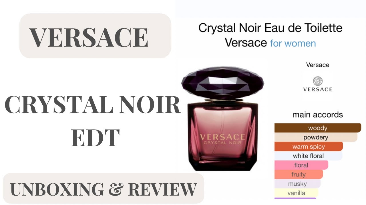Feminine, Fresh & Subtle | Versace Crystal Noir EDT - Unboxing & Review