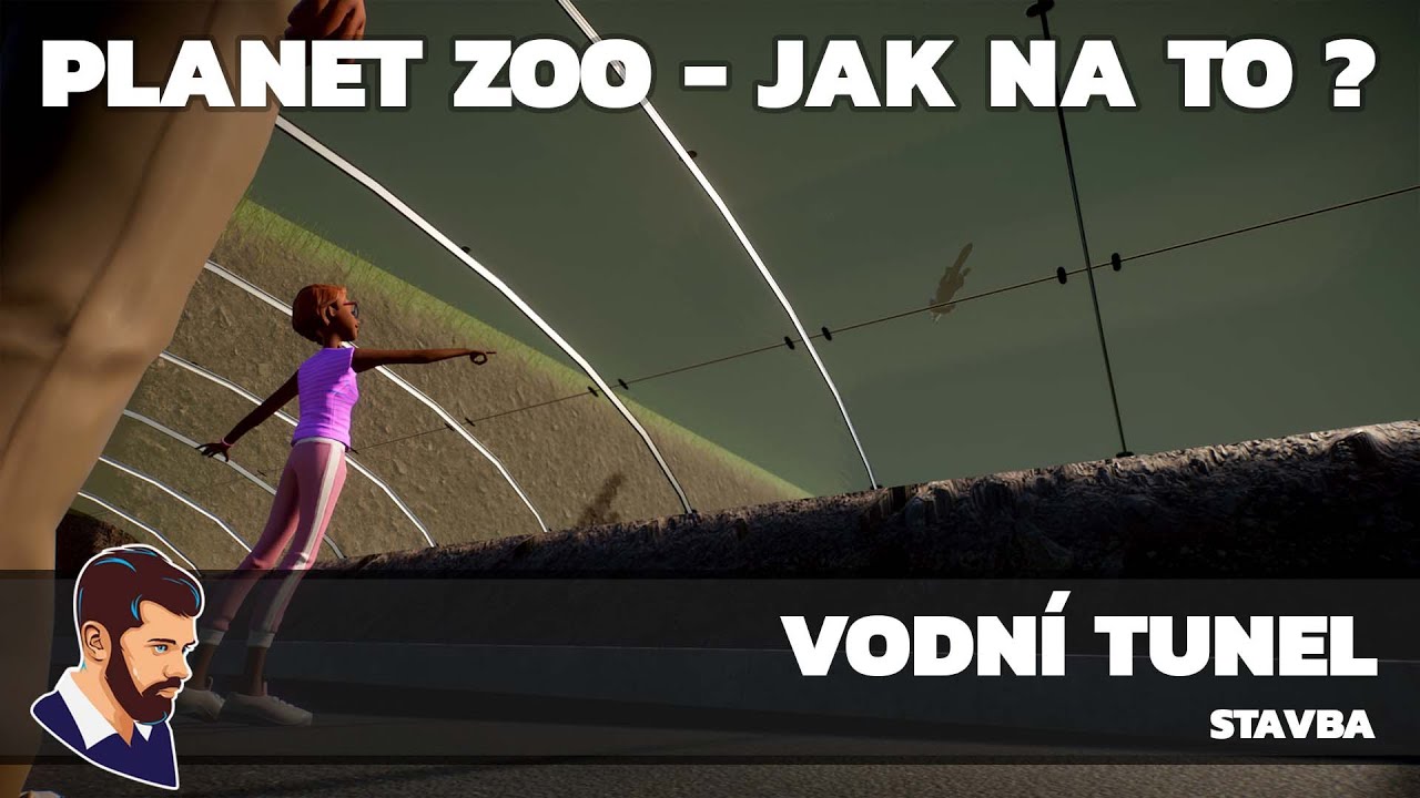 Planet ZOO: JAK NA TO? - vodní tunel 🌊