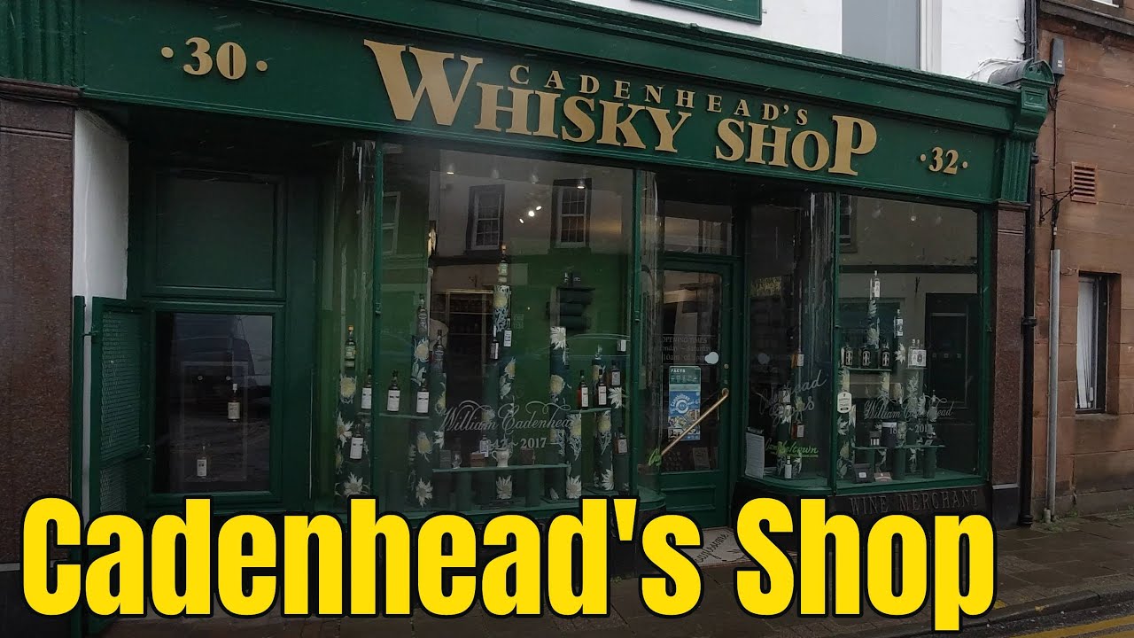 Cadenhead's Shop - Campbeltown