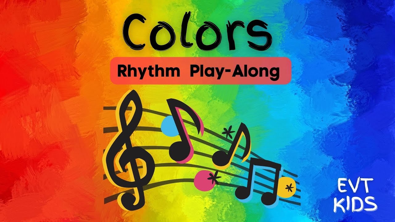 Musical Colors - Rhythm Play Along - Syllables (Quarter notes, Eighth notes, & Quarter Rests)