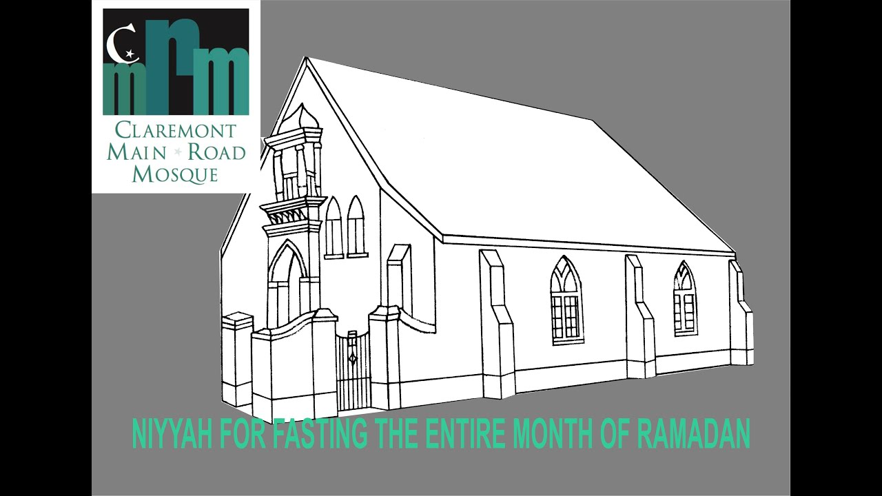 CMRM - NIYYAH FOR THE ENTIRE MONTH OF RAMADAN