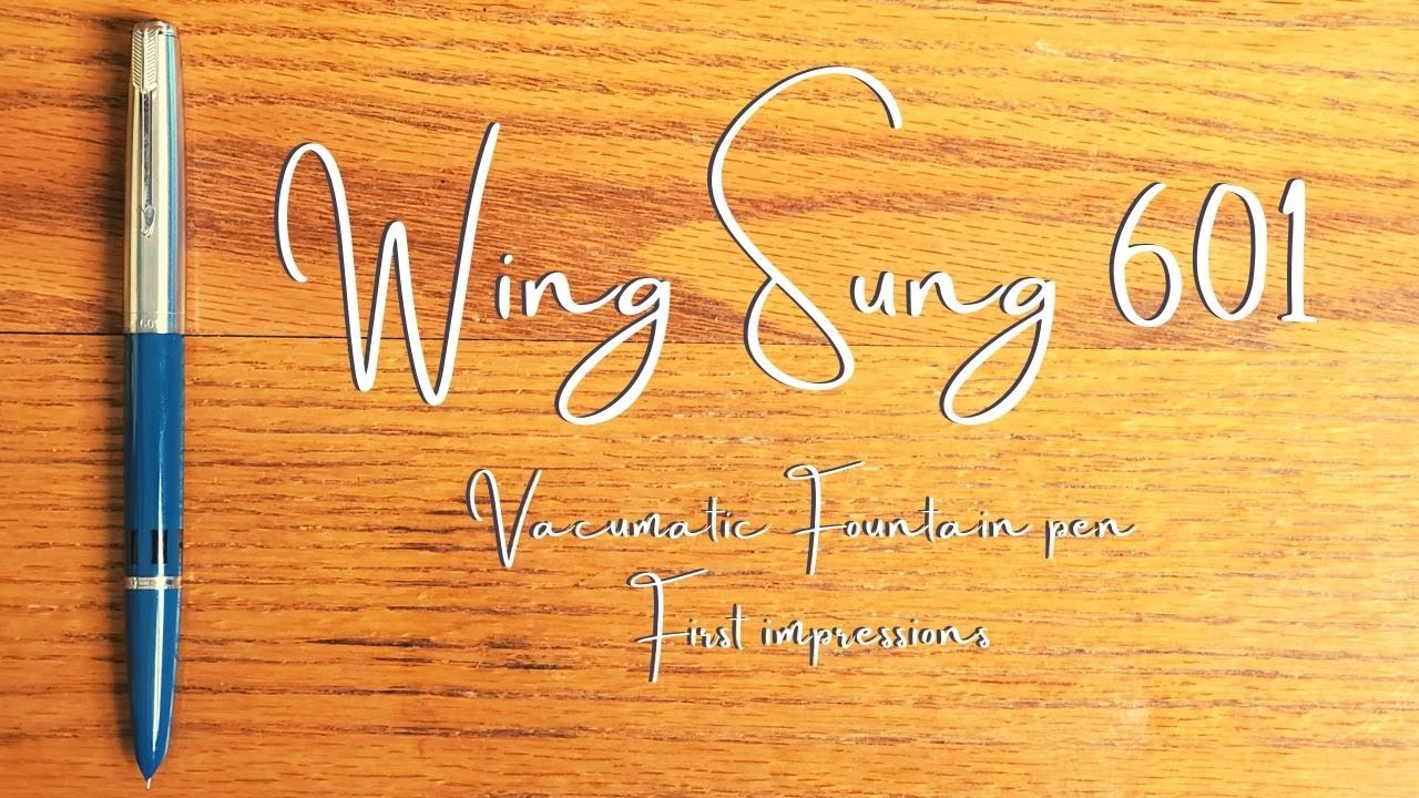 A New Classic in Vintage Style  • Wing Sung 601 Vacumatic • First Impressions