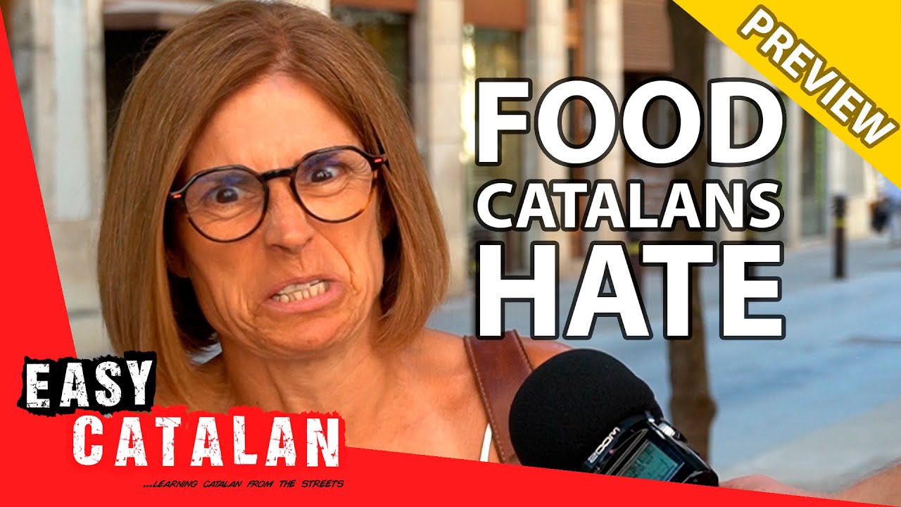 What Food Do Catalans Hate? (Preview) | Easy Catalan 51