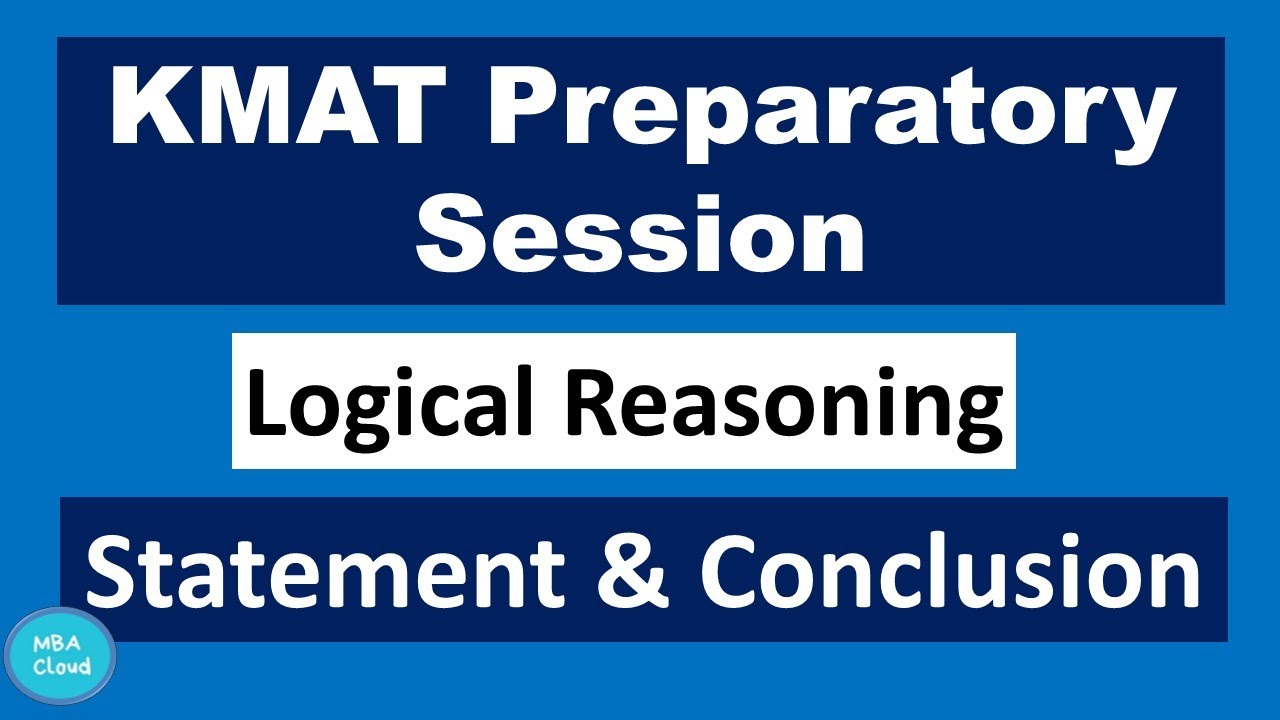 KMAT Preparatory Session|Statement & Conclusion |Logical Reasoning| MBACloud