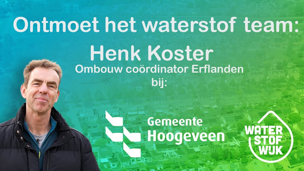 Ontmoet het waterstof team: Henk van Gemeente Hoogeveen