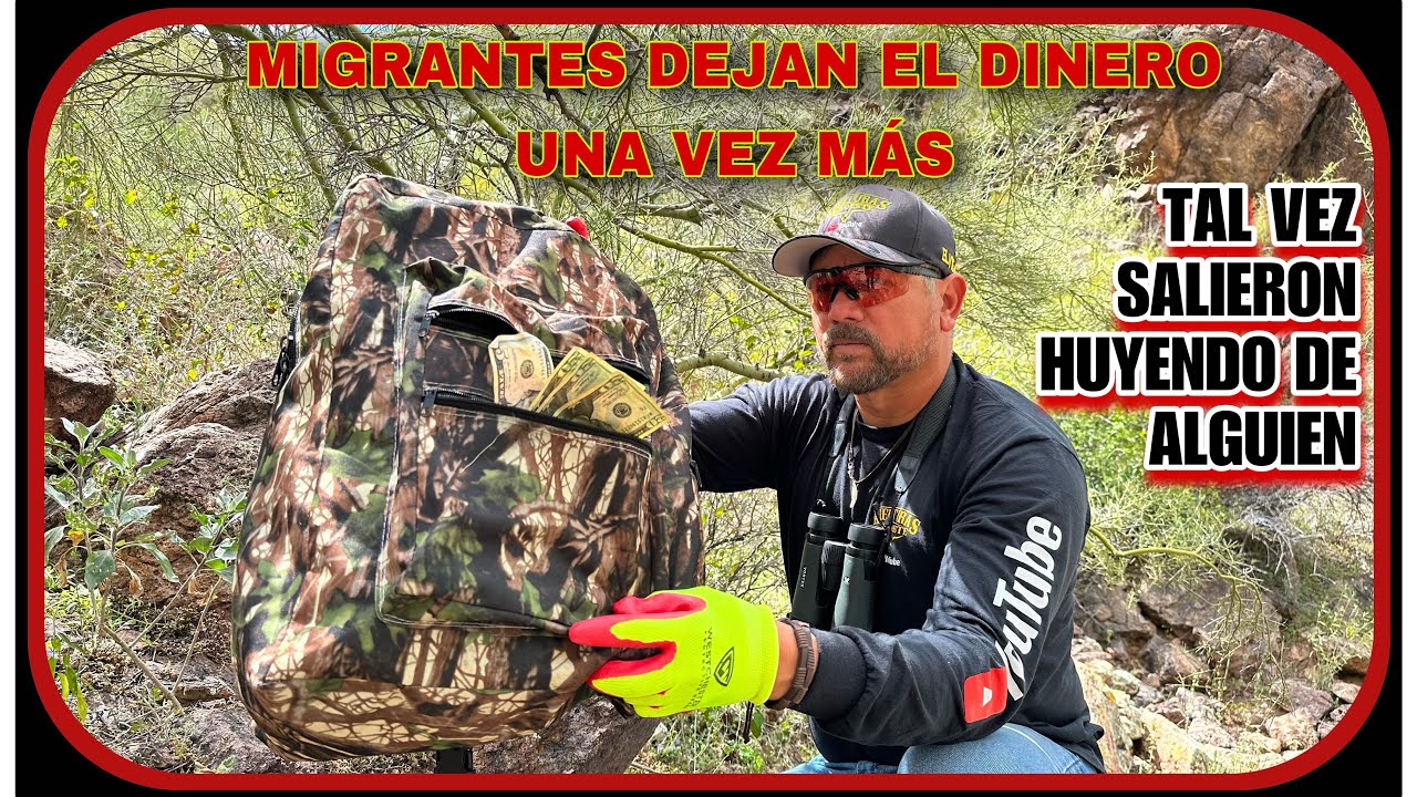 AVENTURA 370 MIGRANTES ABANDONAN MOCHILA CON SU DINERO TAL VEZ LOS CORRETEARON LOS MALEANTES