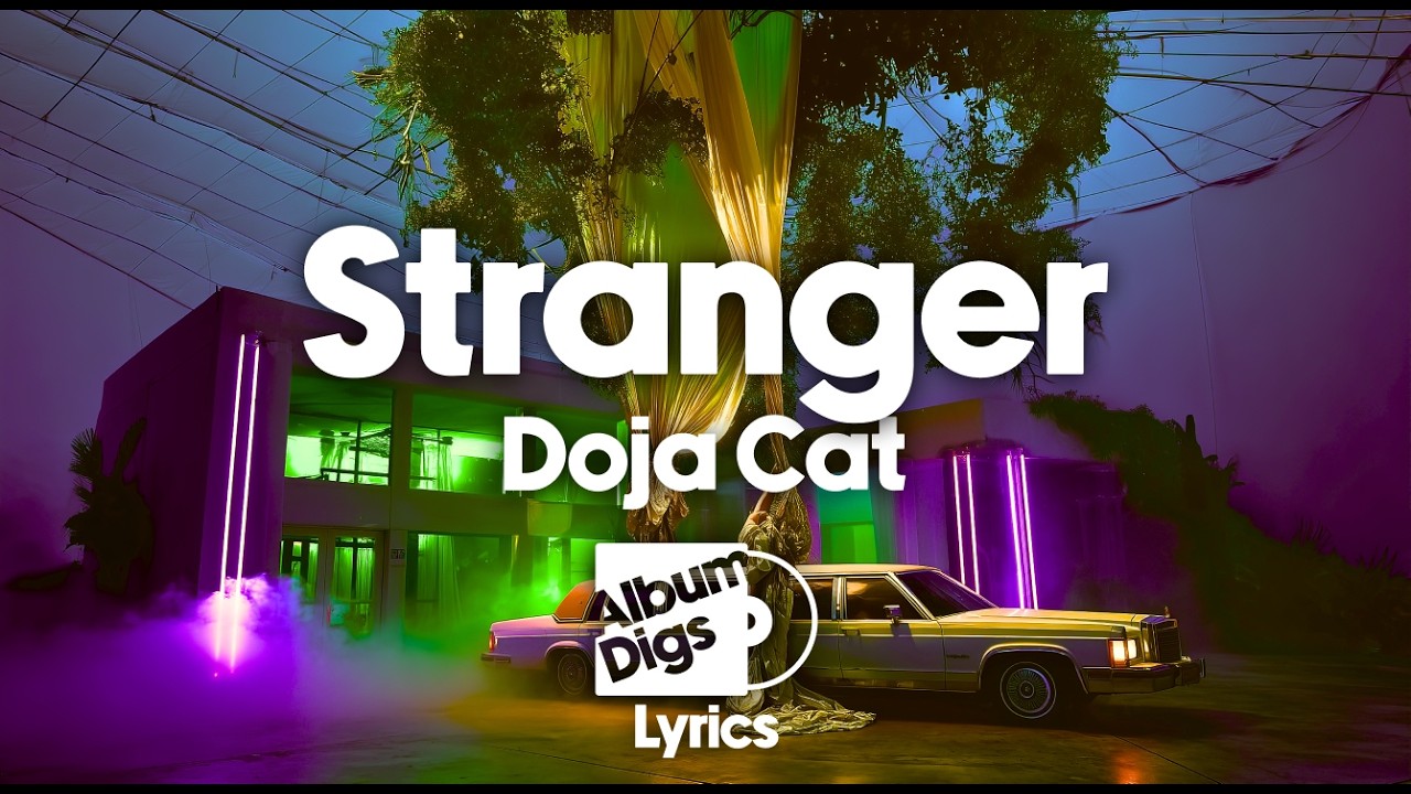 Doja Cat - Stranger (Lyric Video)