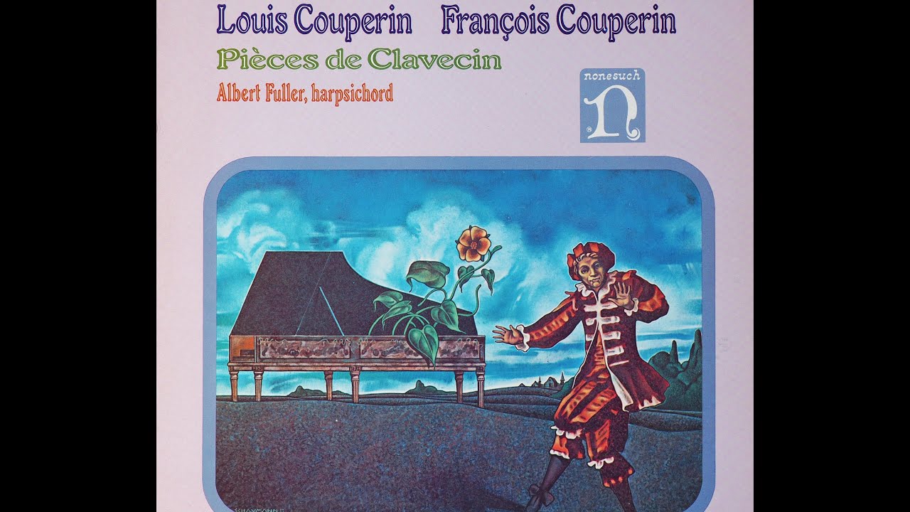 Fran&ccedil;ois & Louis Couperin: Pi&egrave;ces de clavecin. Albert Fuller.