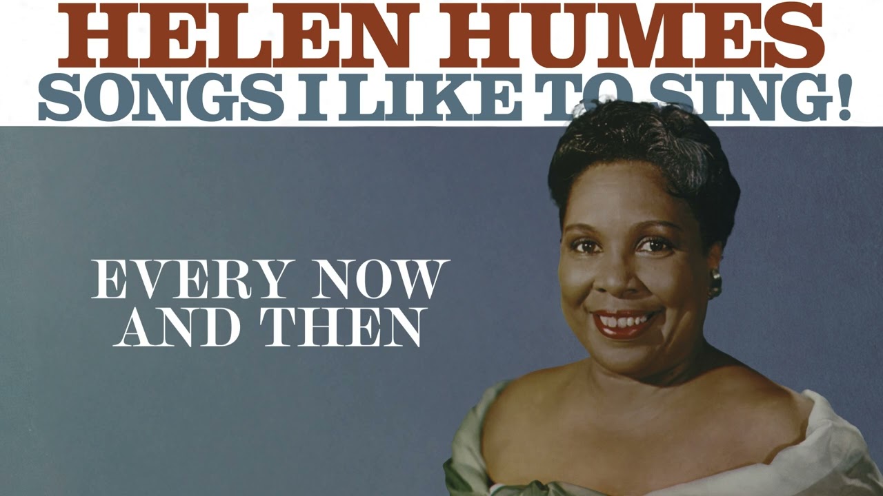 Helen Humes - Every Now And Then (Official Audio)