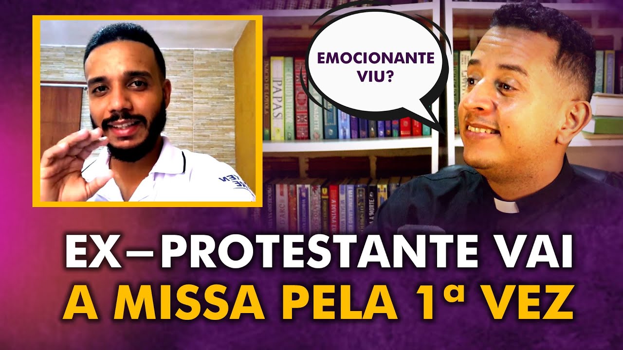 EMOCIONANTE: EX-PROTESTANTE VAI À MISSA PELA PRIMEIRA VEZ