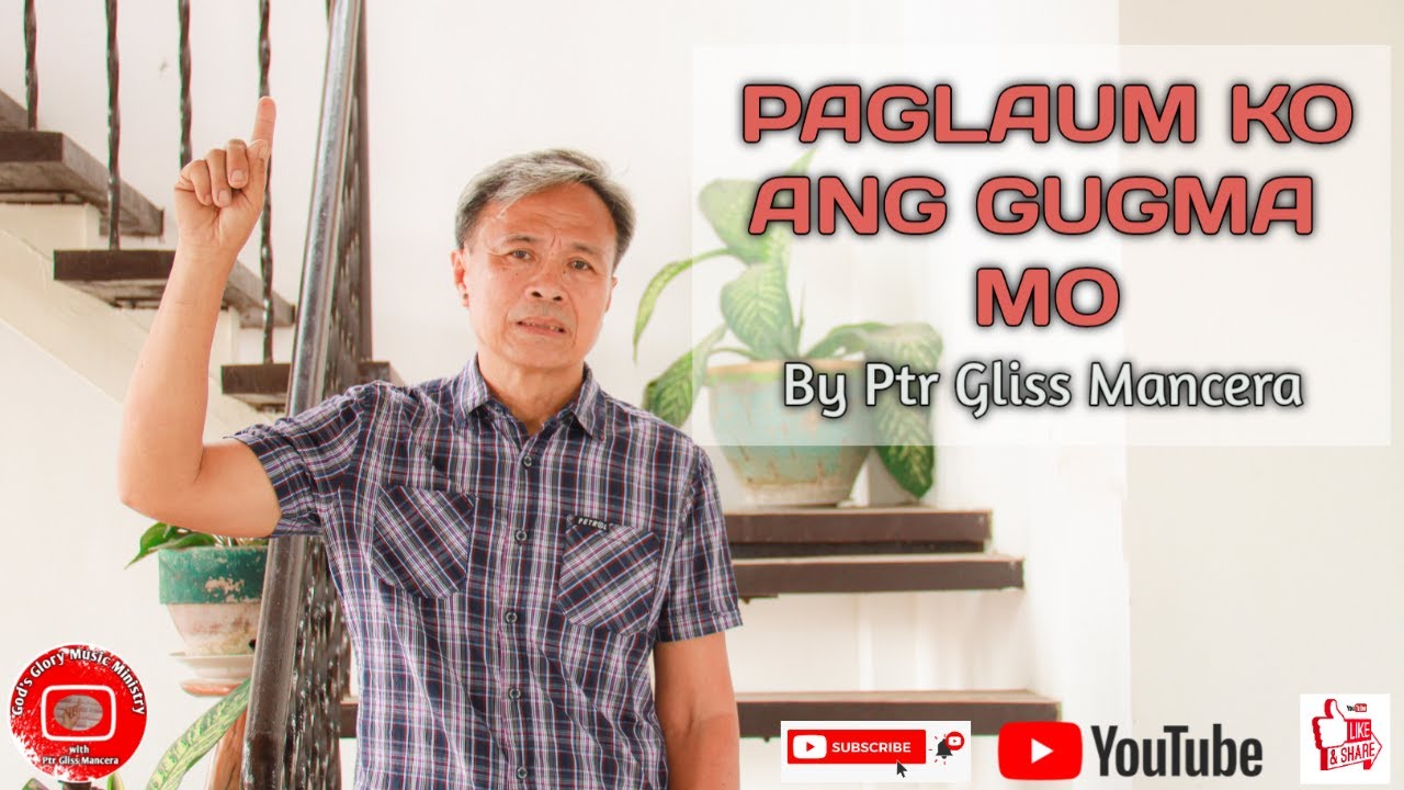 PAGLAUM KO ANG GUGMA MO by Ptr Gliss Mancera (Version 2)