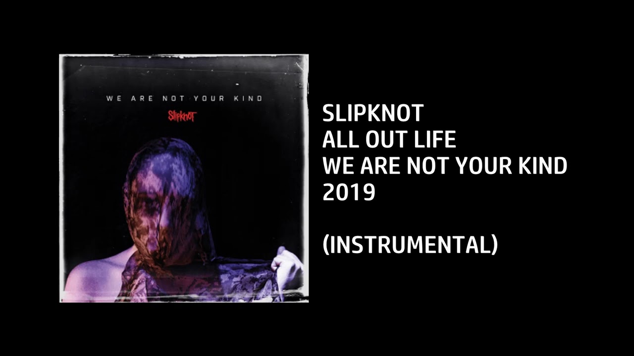 Slipknot - All Out Life [Custom Instrumental]