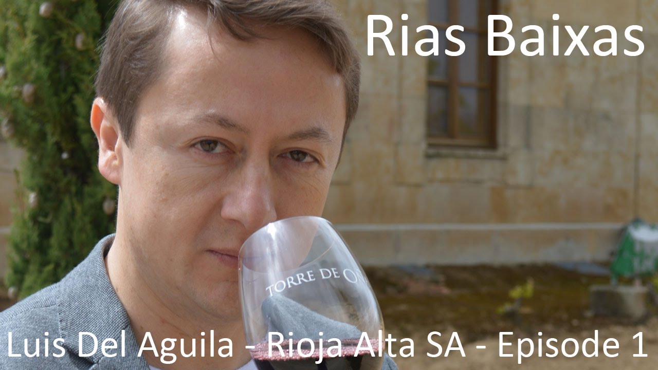 Rias Baixas Albariño - wine: Lagar de Cervera - Luis Del Águila - sideways of Rioja Alta - Episode 1