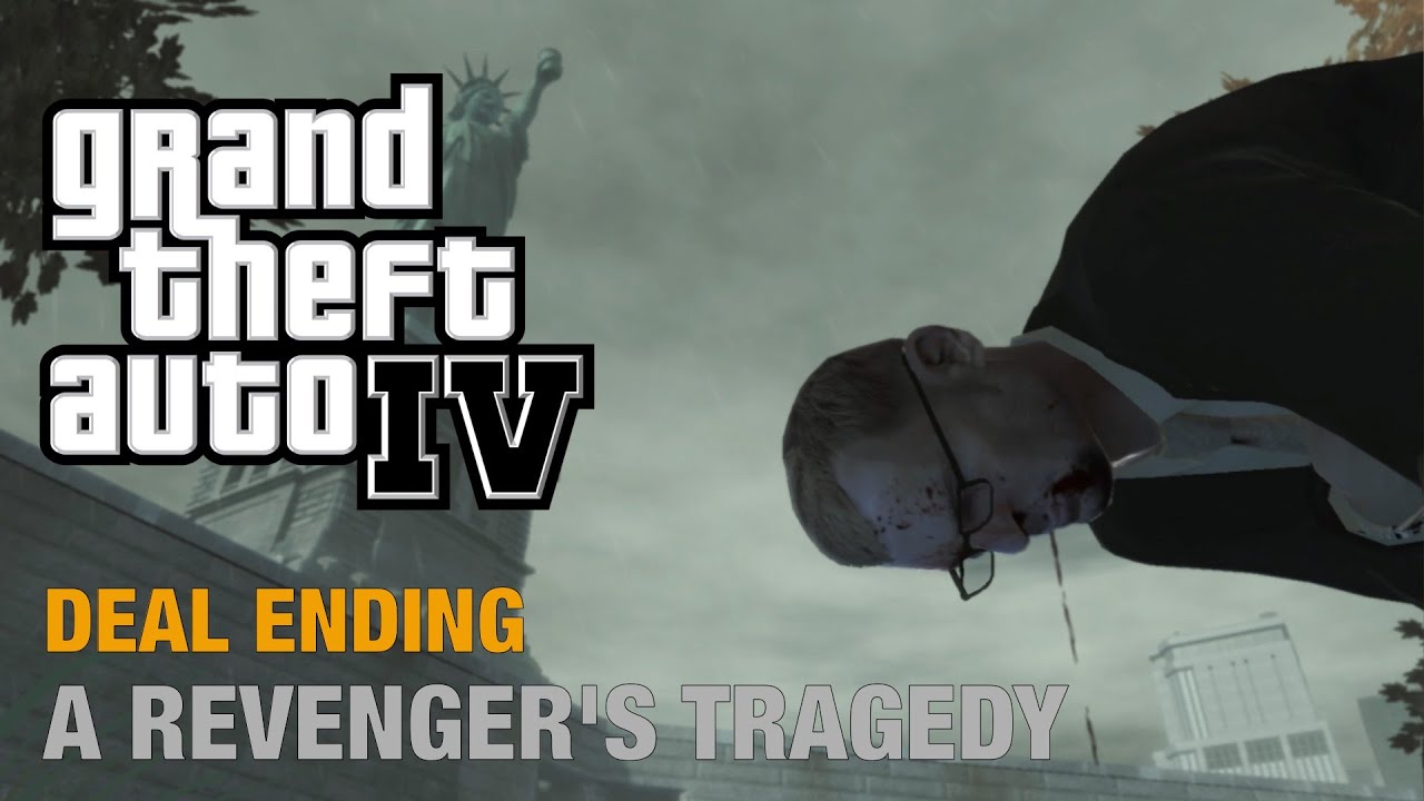 GTA 4 | Final Mission / Deal Ending | A Revenger's Tragedy | Walkthrough [No Commentary]