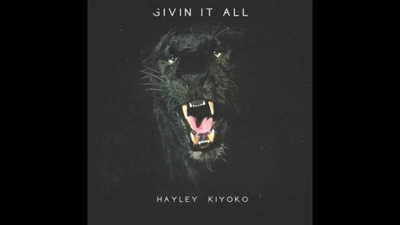 Hayley Kiyoko - Given It All (Audio)