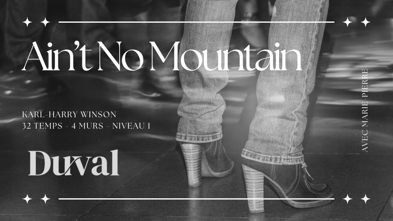 Ain't No Mountain - Line Dance (Centre Duval)