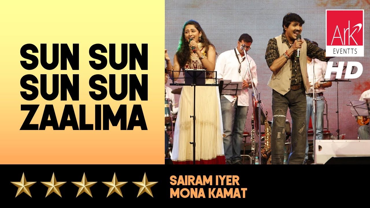 @ARKEventsindia - Sun Sun Sun Sun Zaalima - Sairam Iyer & Mona Kamat Prabhugaonkar