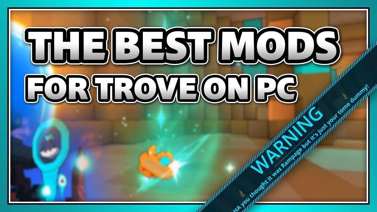 The BEST Trove Mods (for PC) | Guide (Trove)