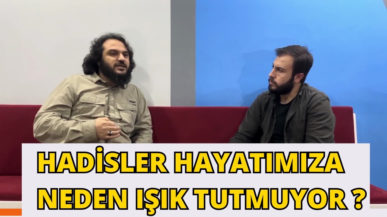 Hadisler Hayatımıza Neden Işık Tutmuyor ?
