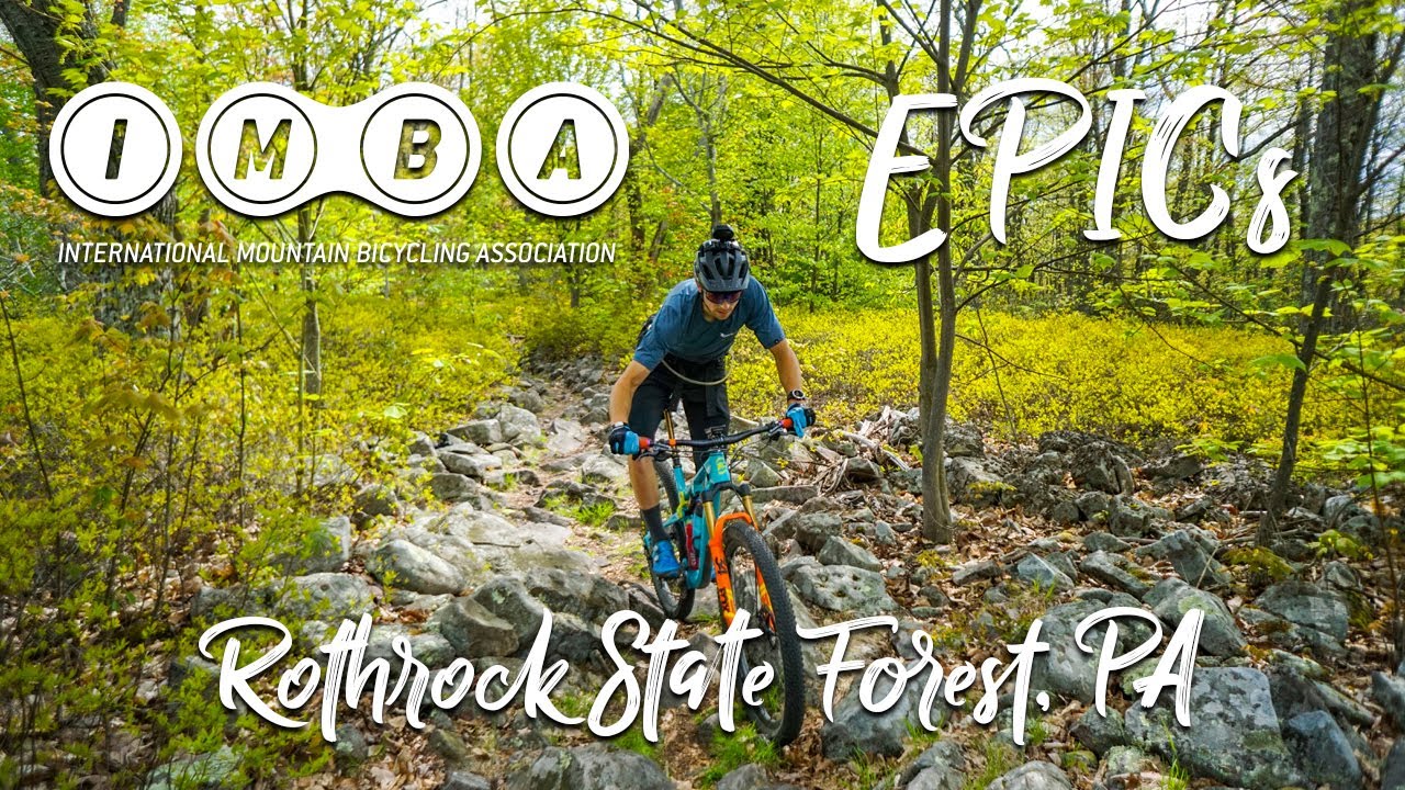 IMBA EPICs: Rothrock State Forest | State College, PA