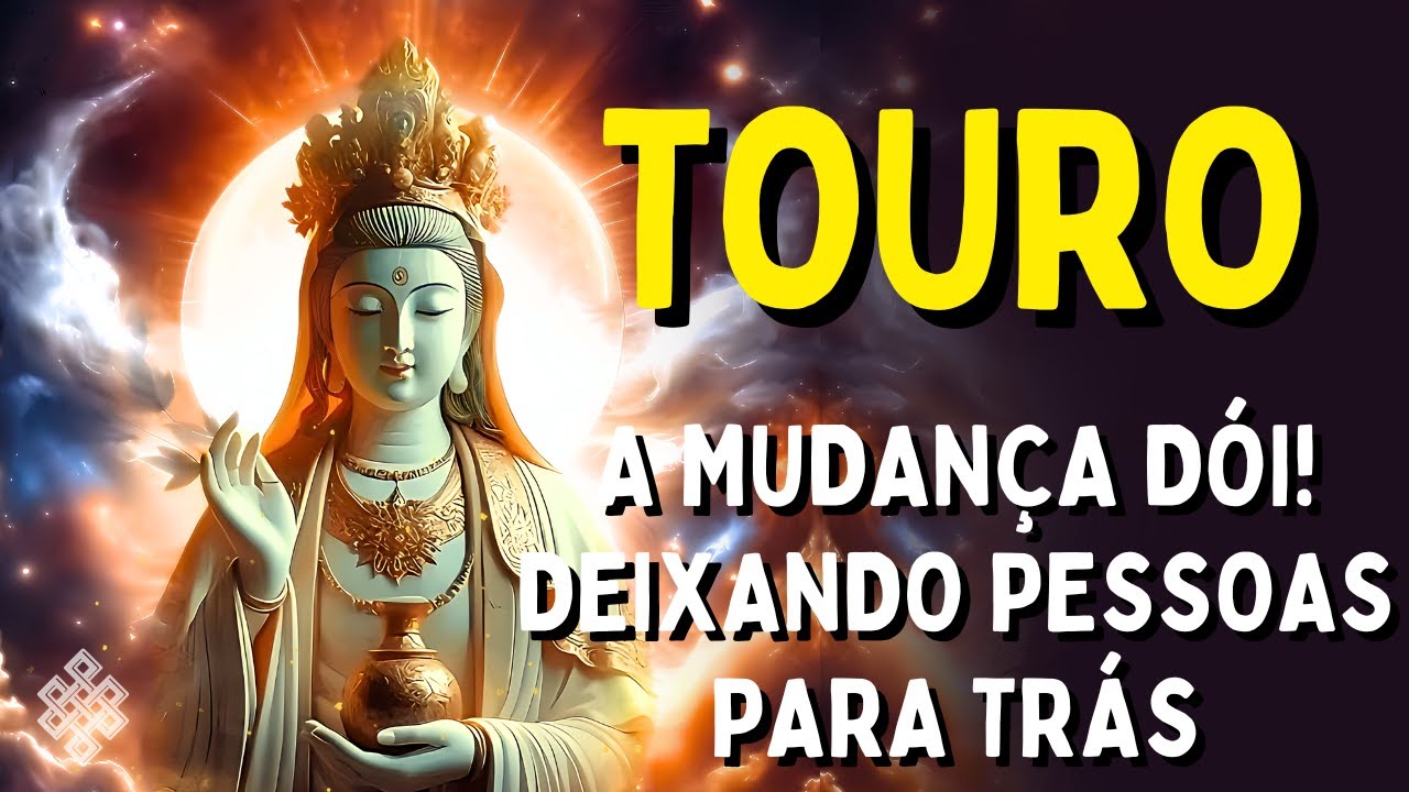 TOURO ♉ SEJA FORTE PARA ENFRENTAR😱💔DEIXANDO PESSOAS PARA TRÁS! SUA RESSURREIÇÃO🌅FELICIDADE NO FIM DO