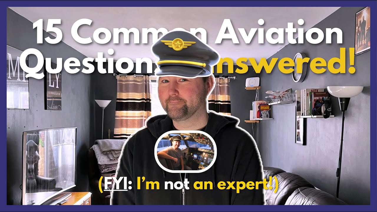 FIFTEEN Common Aviation Questions.. ANSWERED! ✈️