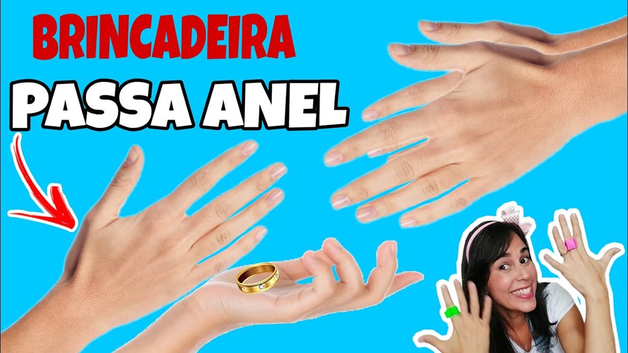 BRINCADEIRA PASSA ANEL: ORIGEM e DIN&Acirc;MICA 💍👏