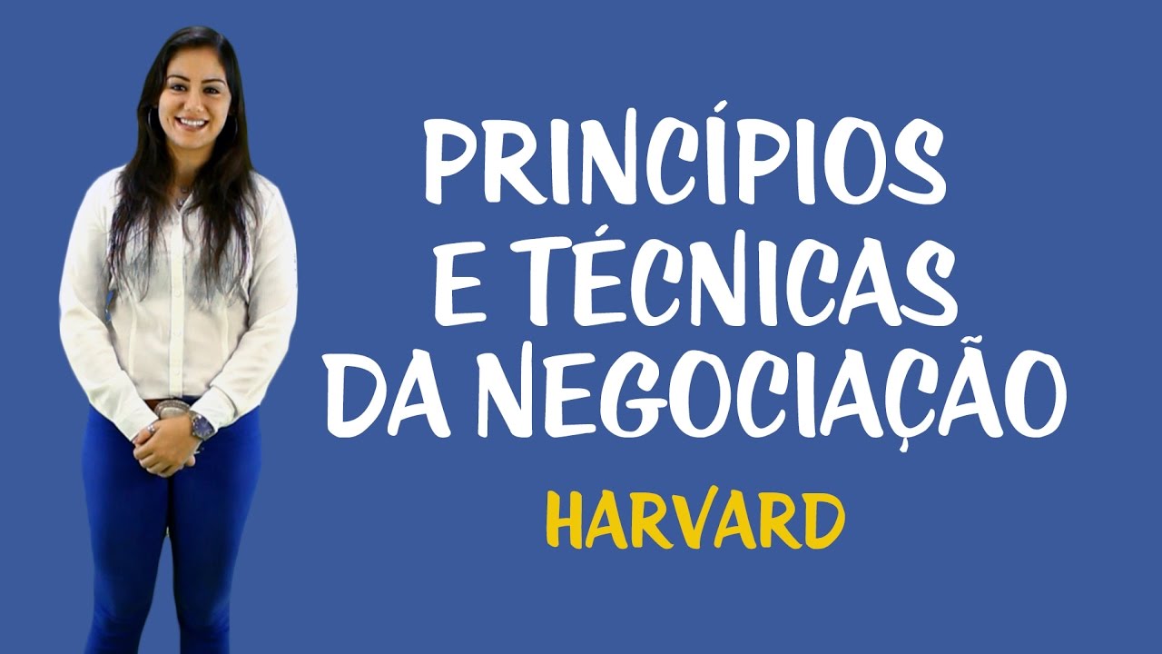 Mediação e Conciliação - Princípios e técnicas da negociação - Harvard (II)