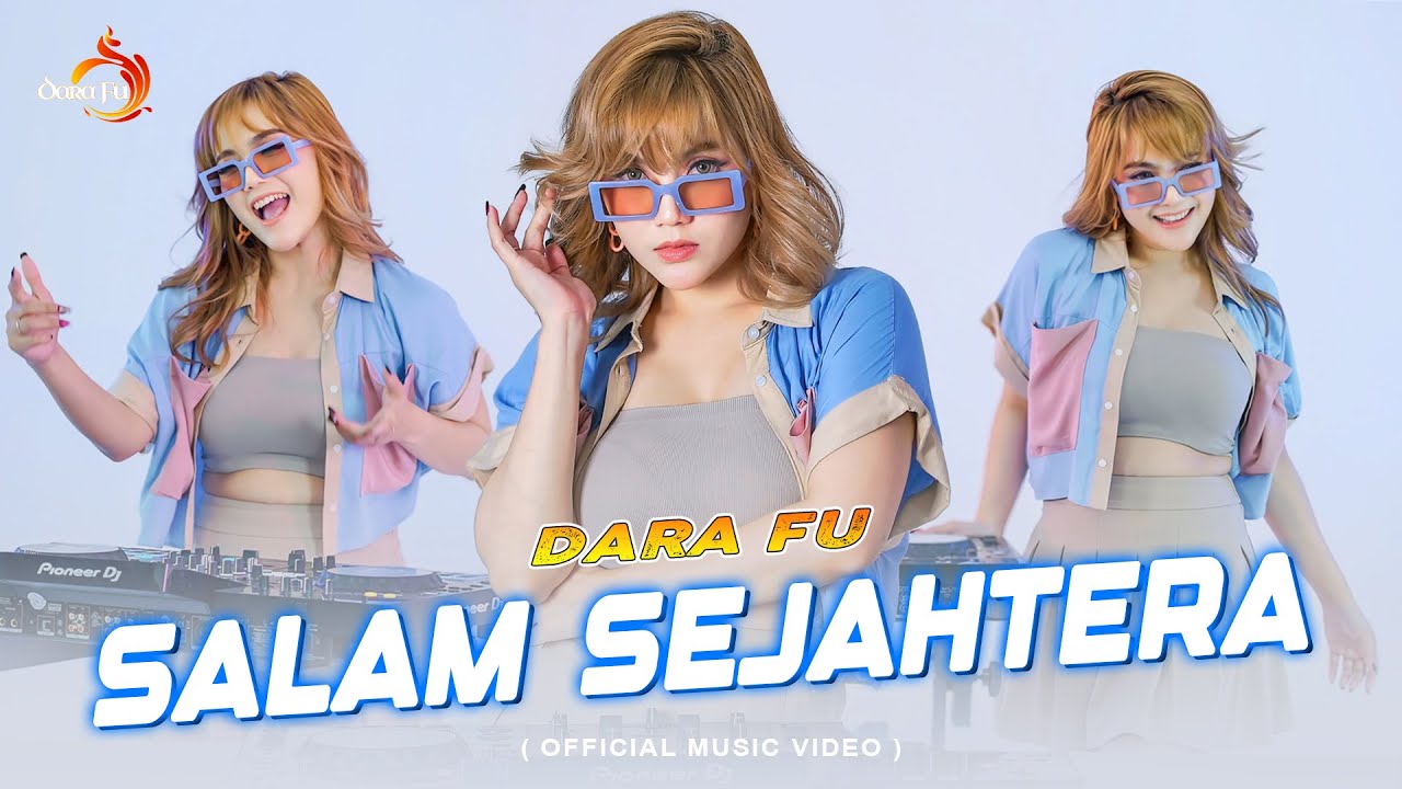 SALAM SEJAHTERA - Dara Fu | Best of SAMUDERA | DJ Remix Terbaru (Official Music Video)