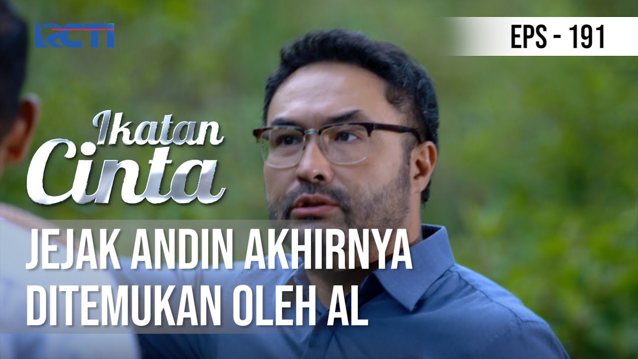 IKATAN CINTA - Jejak Andin Akhirnya Ditemukan Oleh Al