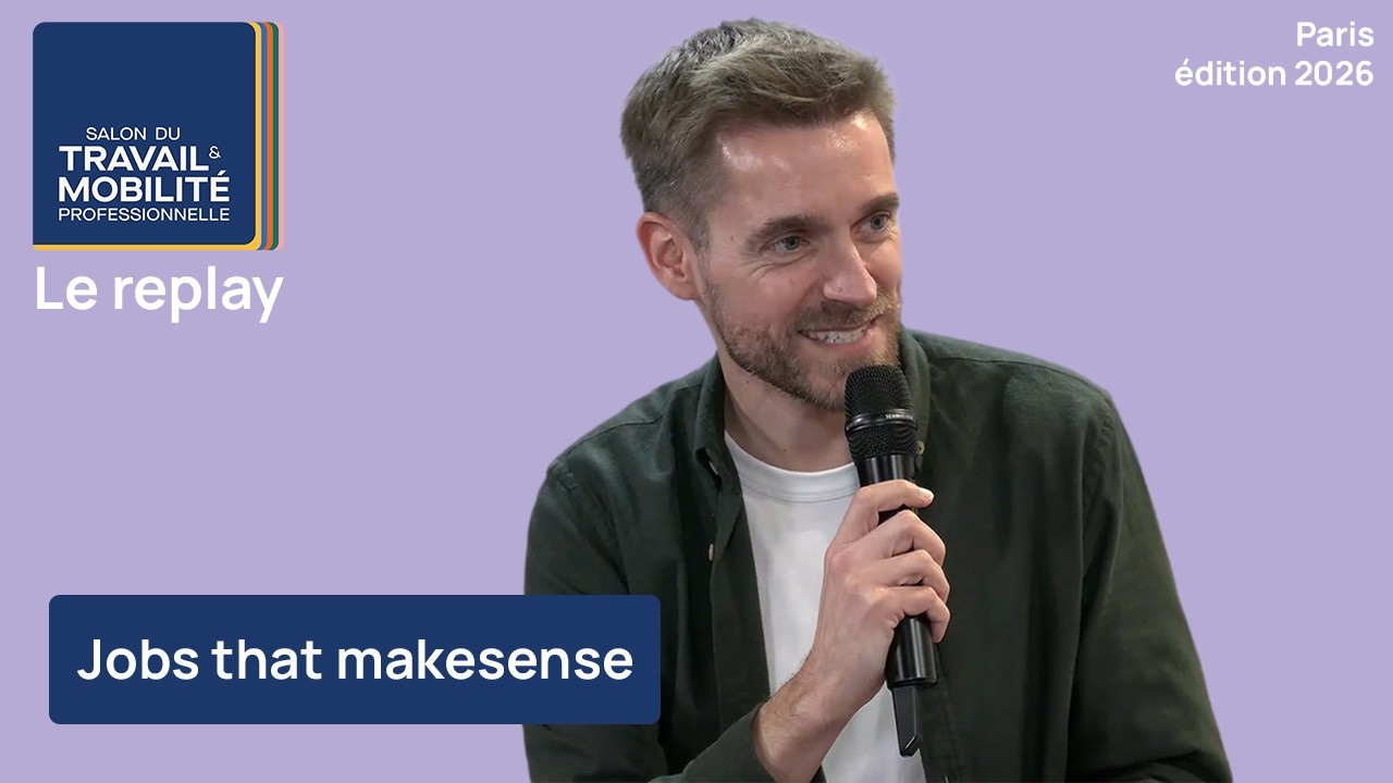 Salon du travail & Mobilité professionnelle Paris 2026 - Jobs that makesense
