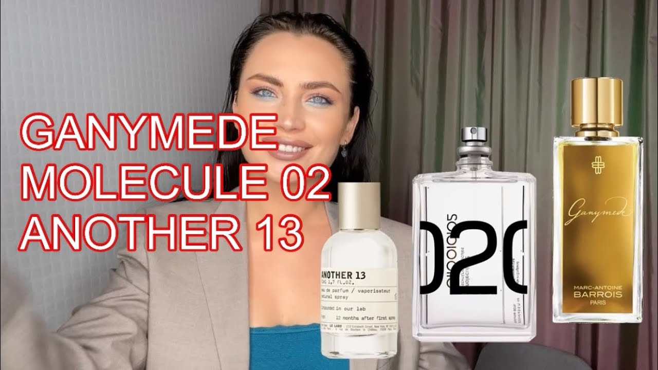 СТИЛЬНЫЕ АРОМАТЫ &bull; MARC-ANTOINE BARROIS GANYMEDE &bull; MOLECULE 02 &bull; LE LABO ANOTHER 13