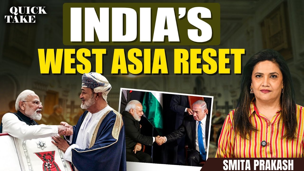 How Has India Changed Its Policy in West Asia? | Quick Take with Smita Prakash