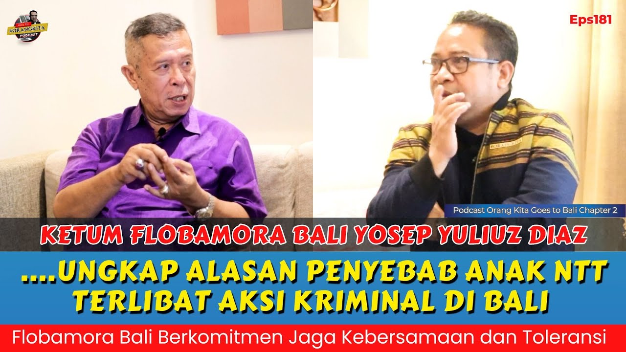 Ketum Flobamora Bali: Ungkap Alasan Penyebab Anak NTT Terlibat Aksi Kriminal di Bali // Eps181