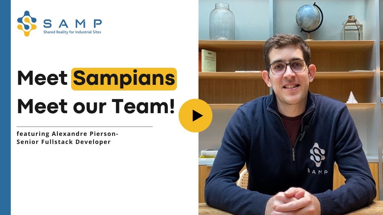 Meet Sampians, meet our Team! Alexandre Pierson Senior Developer
