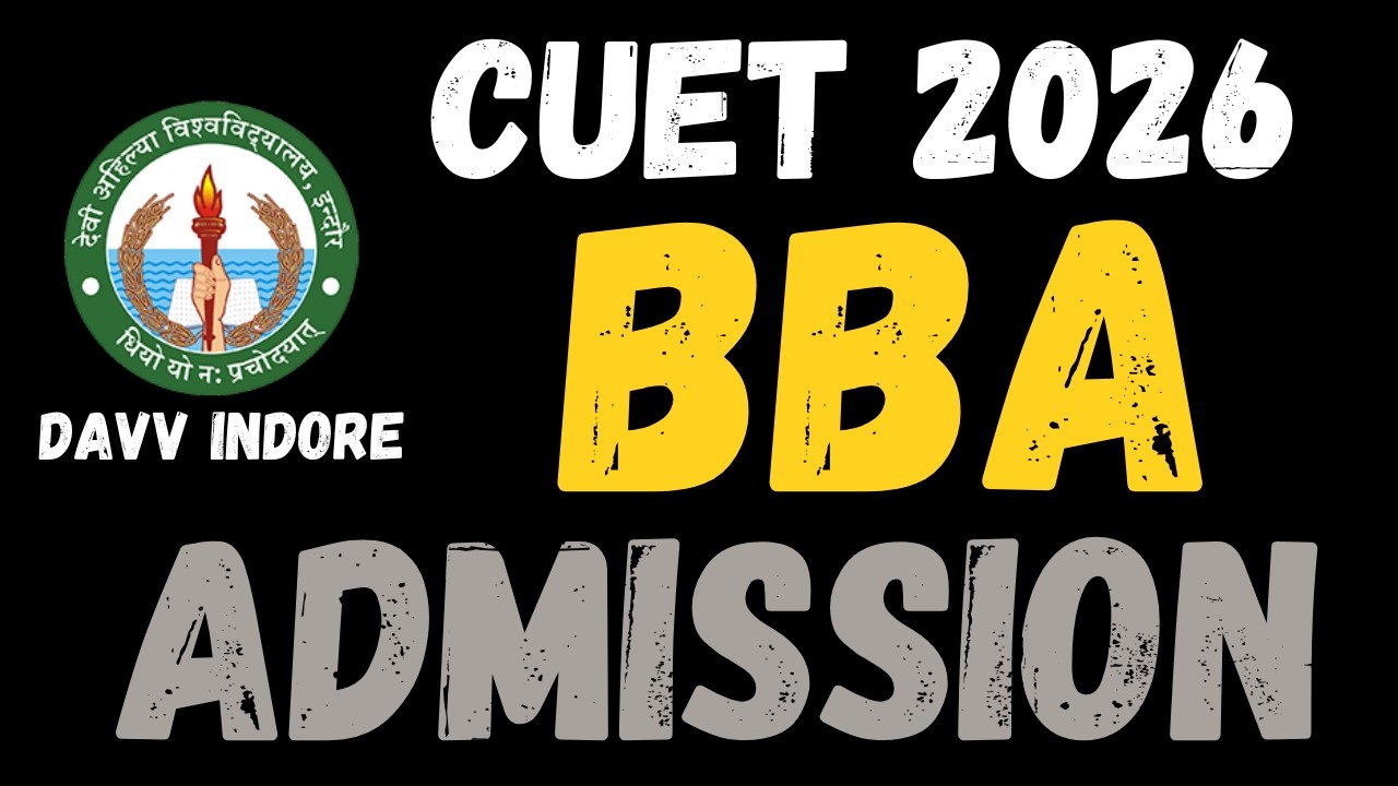 DAVV Indore BBA Admission Process 2026 | CUET UG 2026