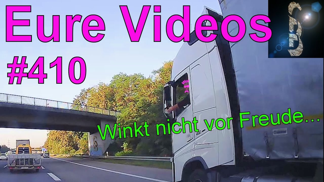 Eure Videos #410 - Eure Dashcamvideoeinsendungen #Dashcam