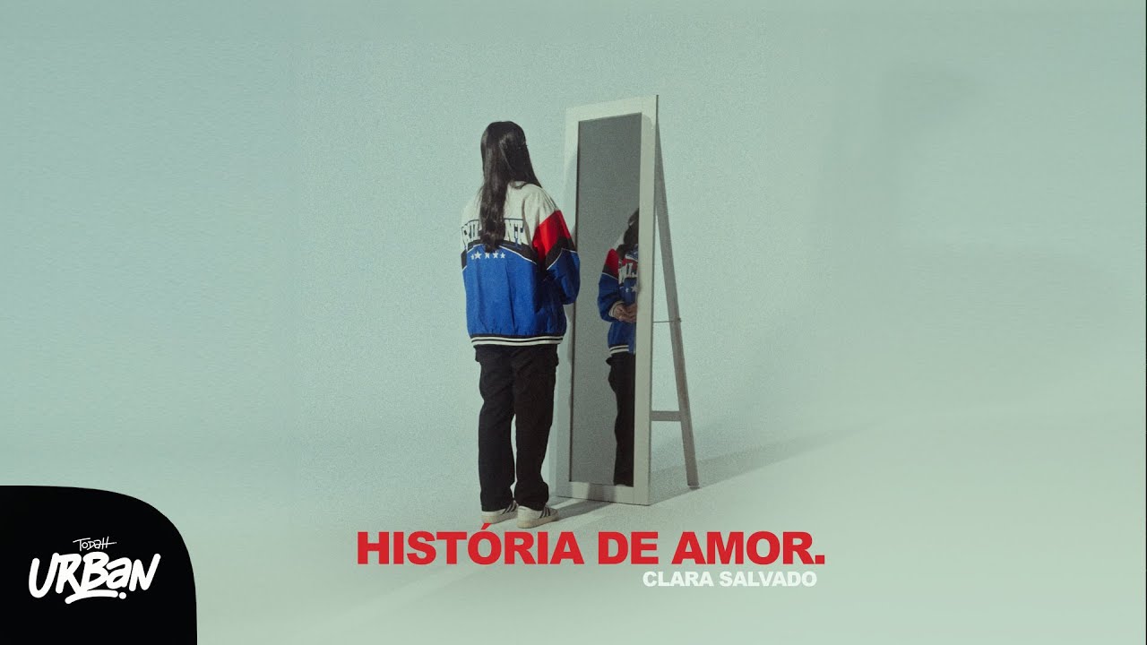 Clara Salvado | História de Amor [Clipe Oficial]