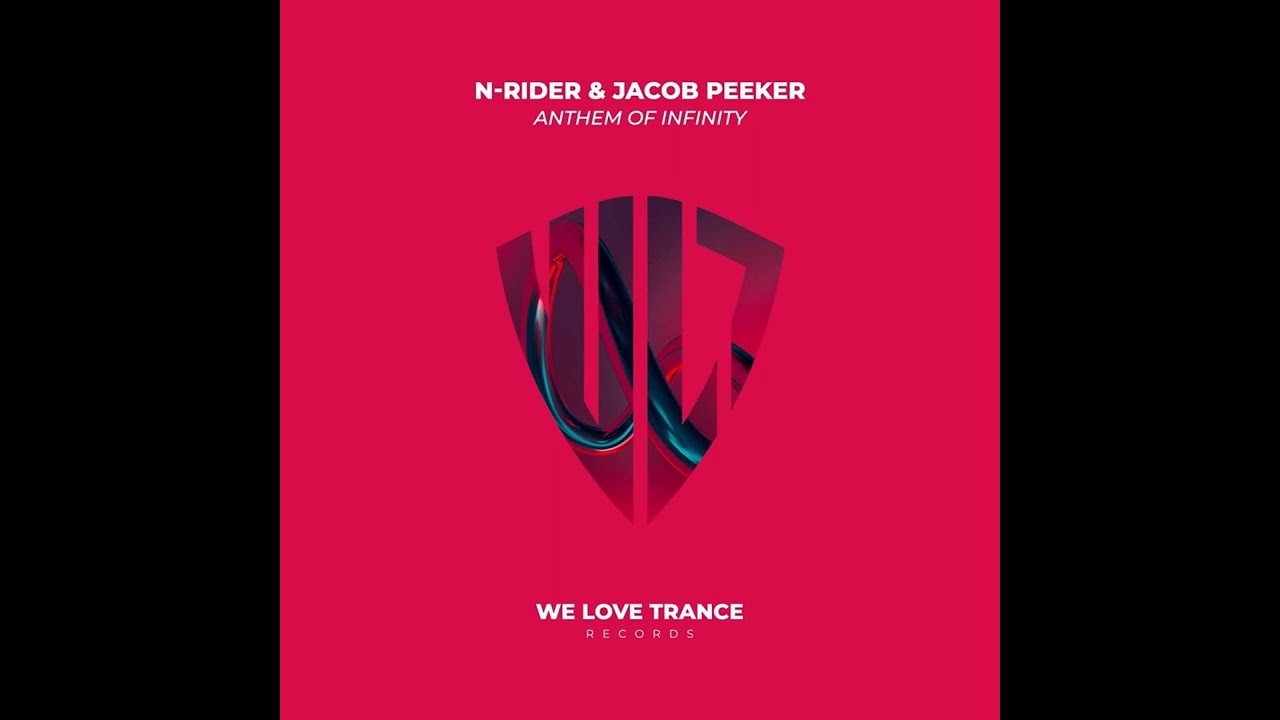 N-Rider & Jacob Peeker - Anthem Of Infinity (Extended Mix)