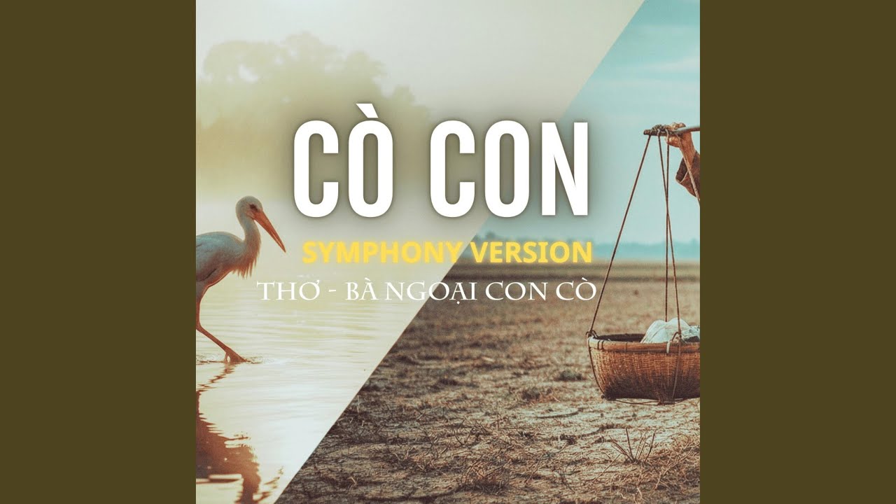 CÒ CON (Symphony Ballad Version)