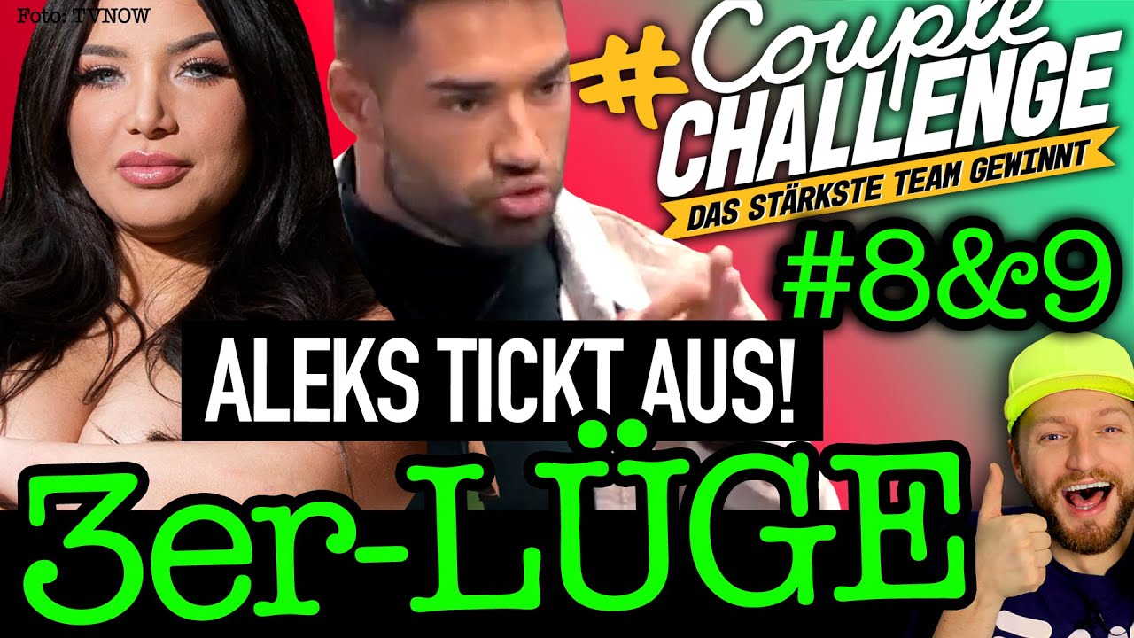 Aleks RASTET aus! Melodys 3er-LÜGE! Couple Challenge 2021 Folge 8 & 9