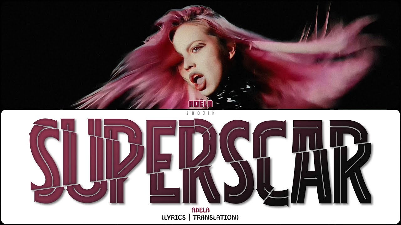 AD&Eacute;LA - SUPERSCAR (ПЕРЕВОД | COLOR CODED LYRICS)