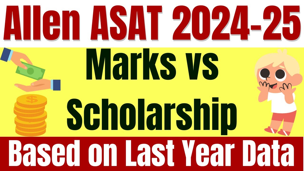 Allen ASAT 2024-25 Marks Vs Scholarship | How to Get 90% Scholarship on Allen Admission