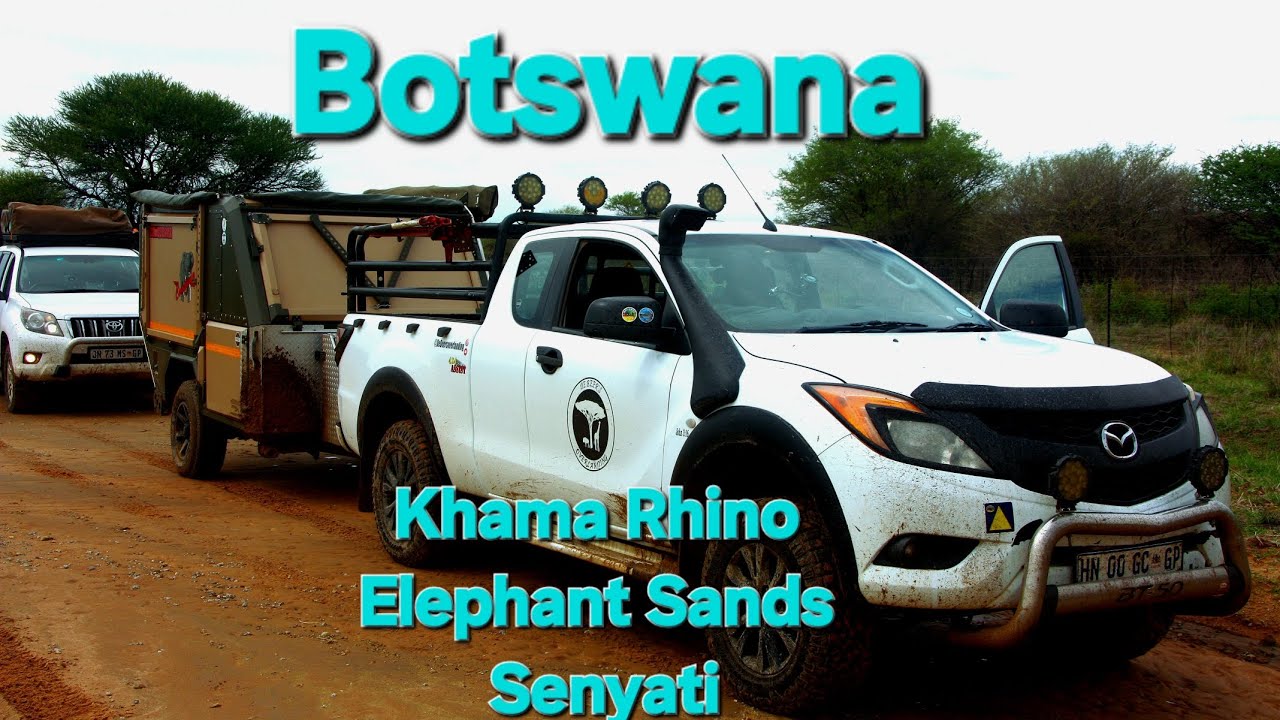 Overlanding Botswana - Part 1