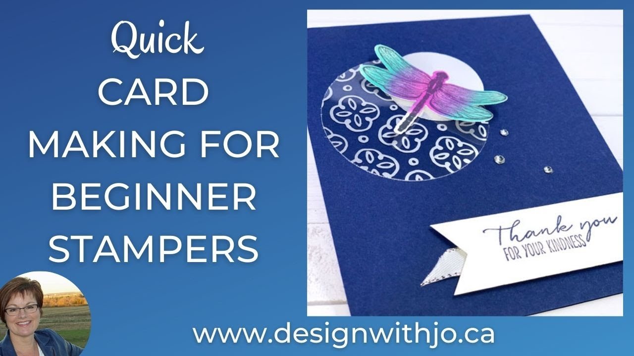 Quick Card Making for Beginner Stampers