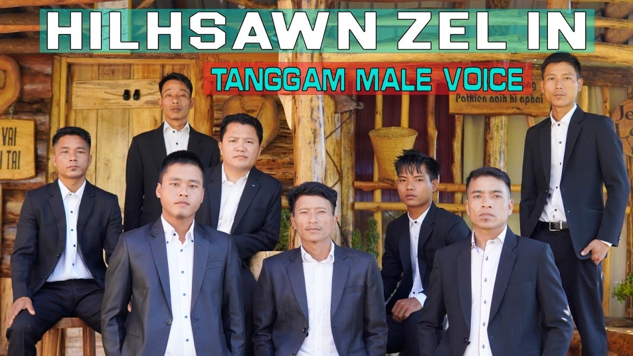 Hilhsawn Zel In - Tanggam Male Voice