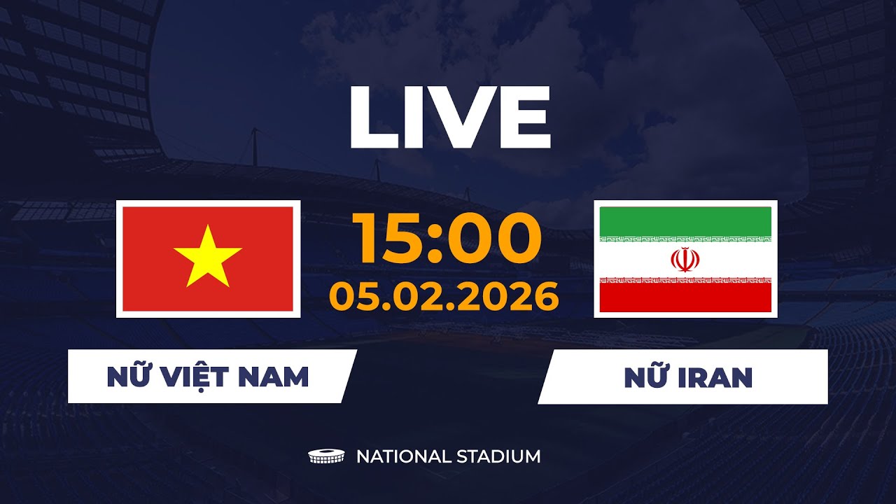 🔴 Nữ Việt Nam vs Nữ Iran | Chiến Thắng Mở Màn Vòng Loại Châu Á