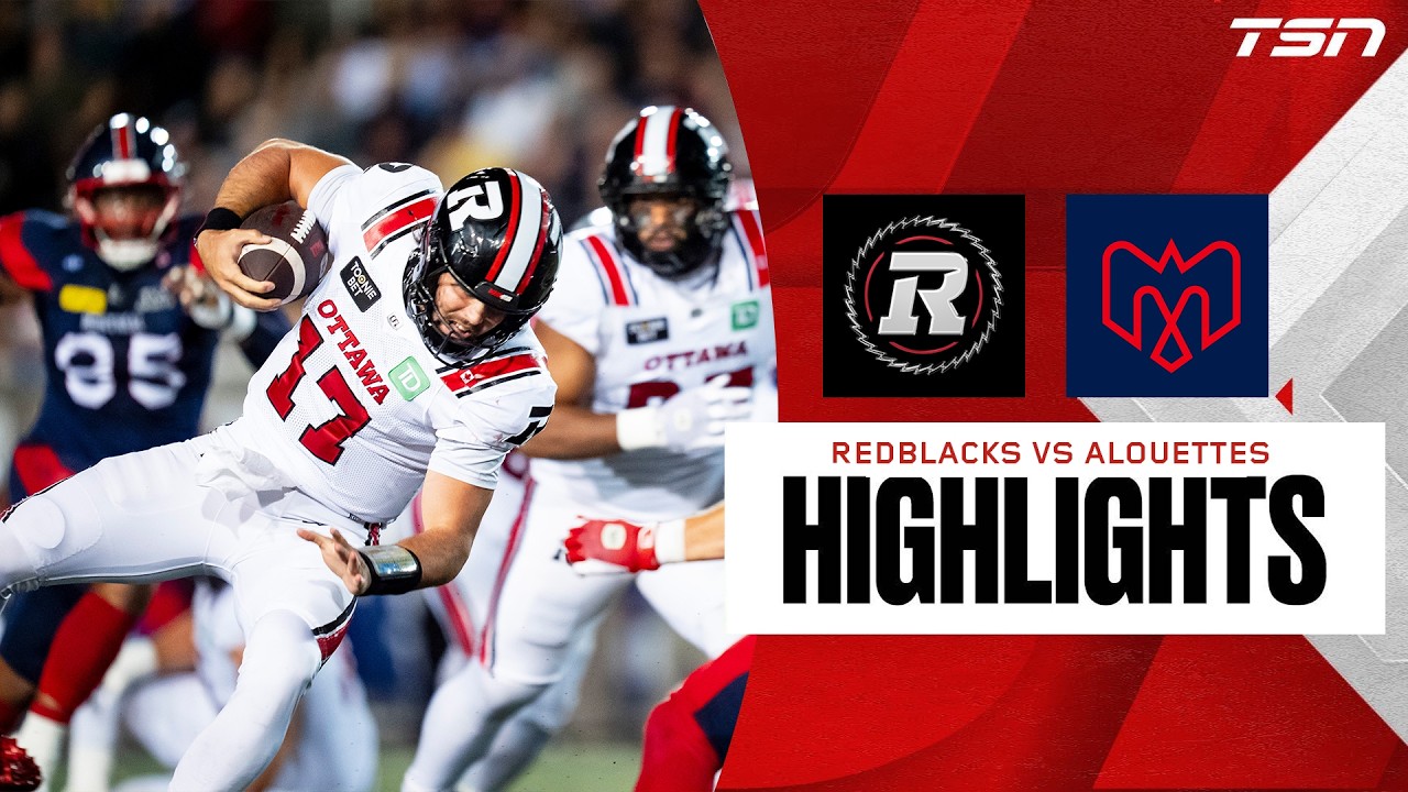 CFL WEEK 12: Ottawa REDBLACKS vs. Montreal Alouettes Full Highlights