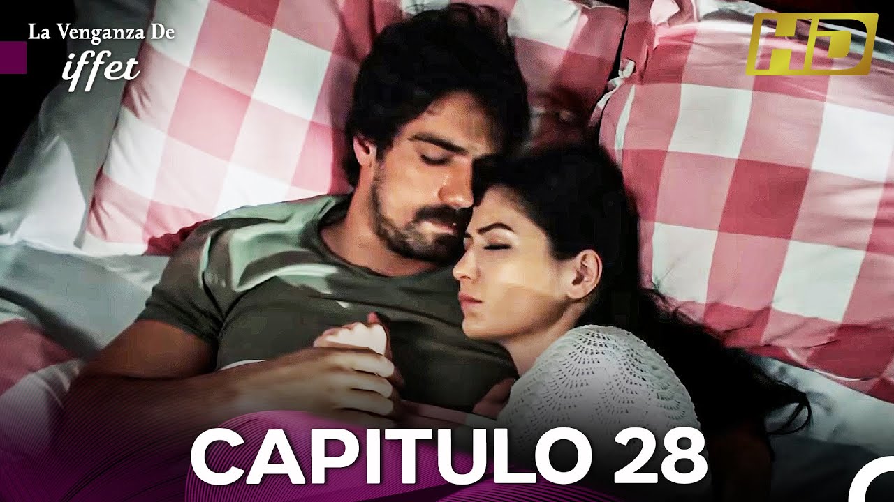 La Venganza De Iffet Capitulo 28 (Doblado En Español)