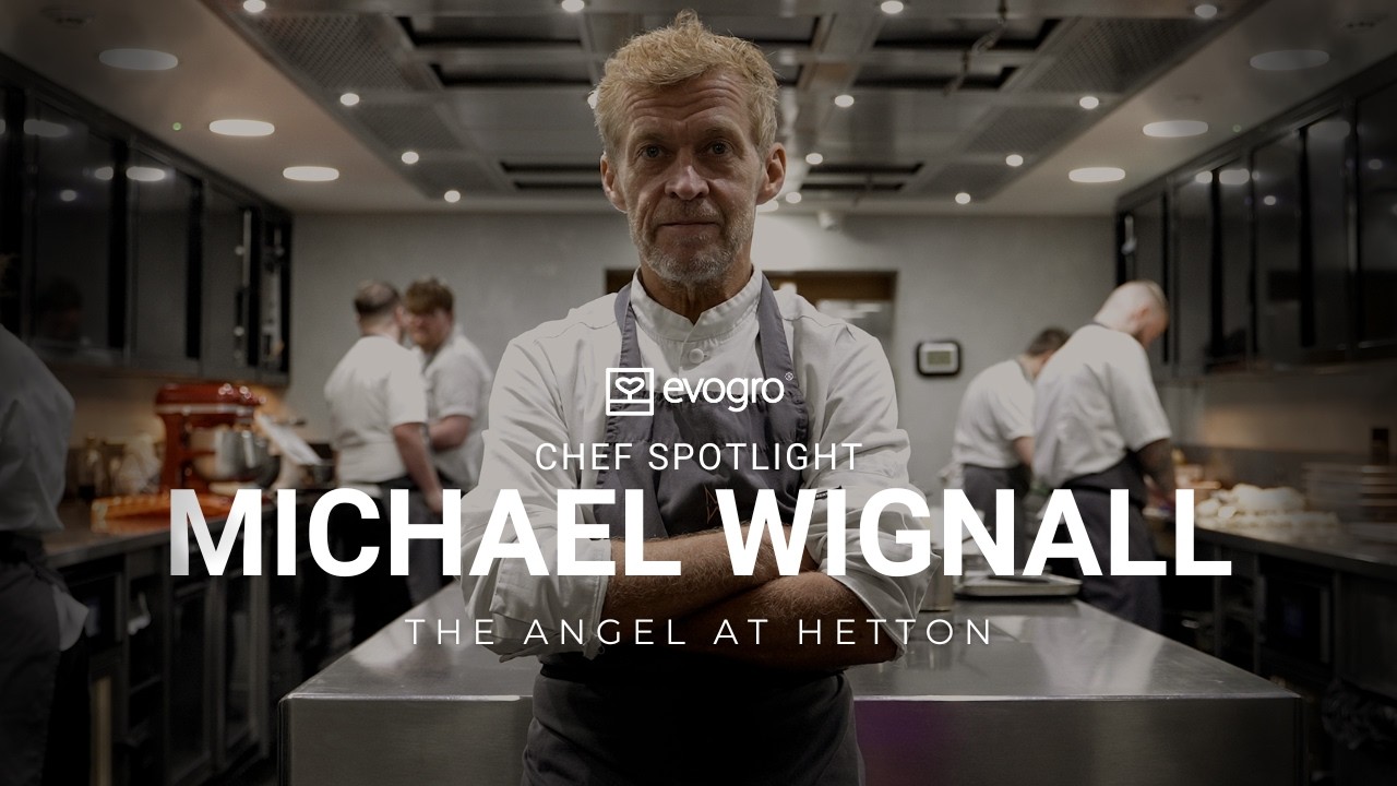 Evogro Chef Spotlight  - Michael Wignall (The Angel at Hetton)